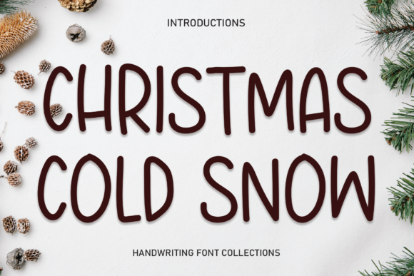 Christmas Cold Snow: A Handwritten Font for Cozy Editorial Designs