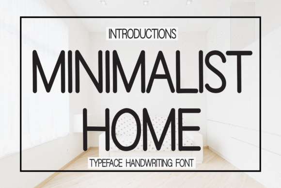 Minimalist Home Font for Editorial Design